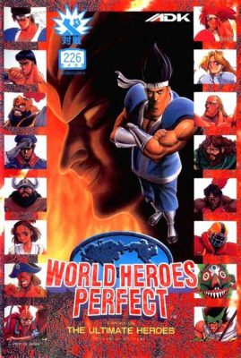 World Heroes Perfect: A Retro Fighting Game With Quirky Characters and Deep Mechanics!