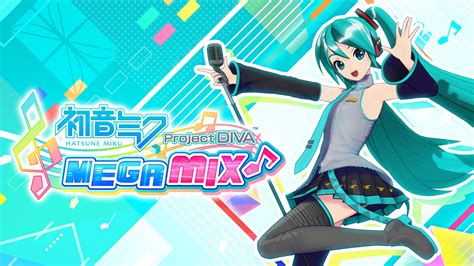 Hatsune Miku: Project DIVA MegaMix - A Vocaloid Rhythm Bonanza for Switch!